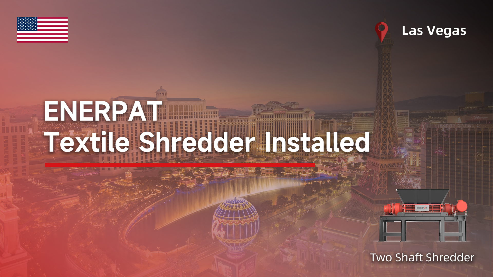 Las Vegas, Nevada: ENERPAT Textile Shredder Installed ネバダ州ラスベガス: ENERPAT 繊維シュレッダーを設置