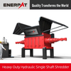 ENERPAT 大型油圧式一軸シュレッダー