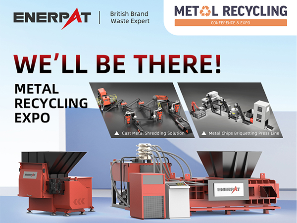 ENERPAT がドイツの METAL RECYCLING EXPO 2025 で金属リサイクル ソリューションを展示 – ブース C18、6 月 11 ～ 12 日